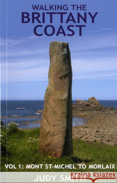 Walking the Brittany Coast Judy Smith 9780955708800 0