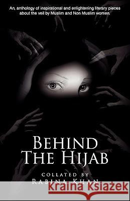Behind the Hijab Monsoon Press 9780955726712 Perfect Publishers Ltd