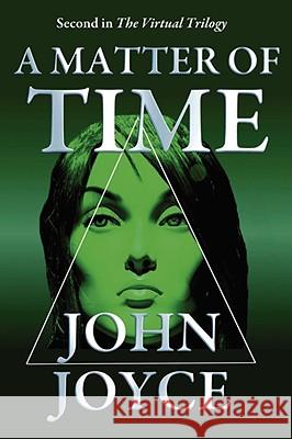 A Matter of Time John Joyce 9780955763717 Sprindrift Press