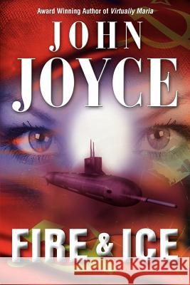 Fire & Ice John, S.J. Joyce 9780955763731