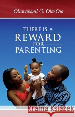 There is a Reward for Parenting  9780955789861 Protokos Publishers