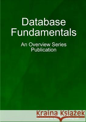 Database fundamentals Bezanov, Goran 9780955815331 MIG Consulting Ltd