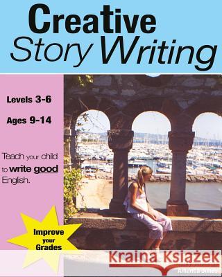 Creative Story Writing Sally A. Jones, Amanda C. Jones 9780955831508 Guinea Pig Education