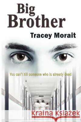 Big Brother Tracey Morait 9780955855023