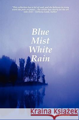 Blue Mist White Rain Sha Raaven 9780955855306