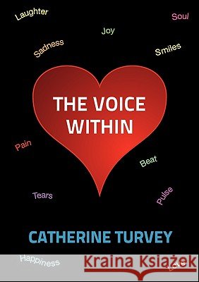 The Voice Within Turvey, Catherine 9780955893636