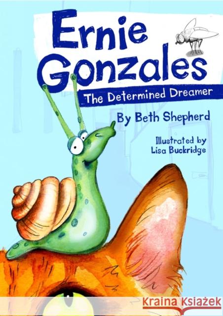 Ernie Gonzales: The Determined Dreamer Beth Shepherd 9780955913570 Instant Apostle