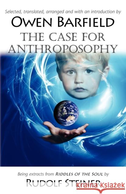 The Case for Anthroposophy Owen Barfield 9780955958236