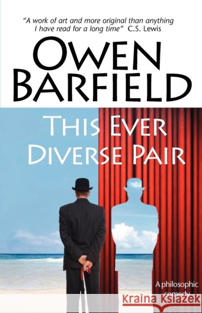 This Ever Diverse Pair Owen Barfield 9780955958250 Barfield Press UK