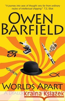 Worlds Apart: A Dialogue of the 1960's Barfield, Owen 9780955958267