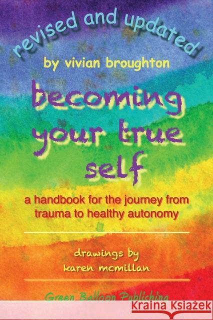 Becoming Your True Self Vivian Broughton Karen McMillan 9780955968358 Green Balloon Publishing