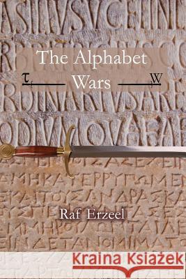 The Alphabet Wars Raf Erzeel 9780955985201 Diadem Books