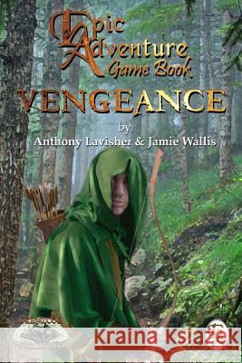 Vengeance Jamie Wallis, Anthony Lavisher 9780955985515 Greywood Publishing