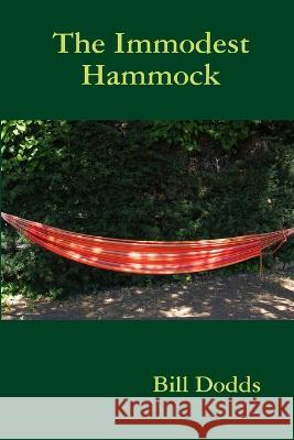 The Immodest Hammock Bill Dodds 9780955987120