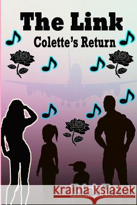 The Link: Colette's Return Makala Thomas   9780955990939 Thomas Incorporated