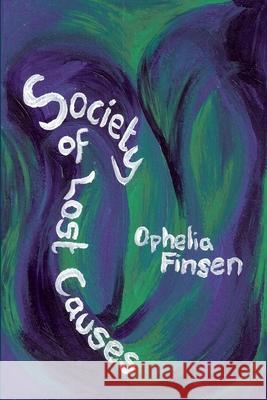 Society of Lost Causes Ophelia Finsen 9780955992339