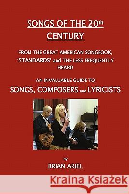 Songs of the 20th Century Ariel, Brian 9780956061898 Twigbooks