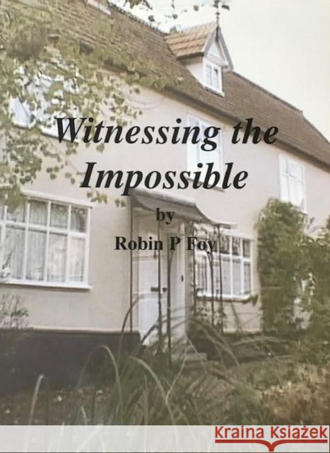 Witnessing the Impossible  9780956065100 Torcal Publications