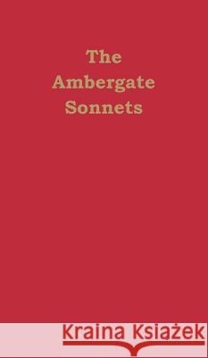 The Ambergate Sonnets Dave Etchell 9780956083852 Burghwallis Books