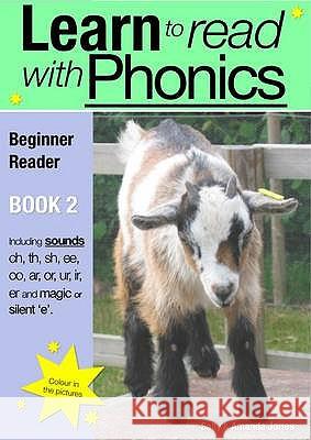 Learn to Read Rapidly With Phonics: Beginner Reader Book 2. A fun, colour in phonic reading scheme Jones, Sally 9780956115041 GUINEA PIG EDUCATION