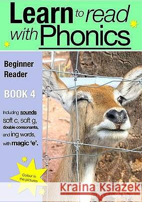 Learn to Read Rapidly with Phonics: Beginner Reader Book 4. A fun, colour in phonic reading scheme Jones, Sally 9780956115065 GUINEA PIG EDUCATION