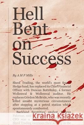 Hell Bent on Success A.M.P. Mills   9780956117922 Glen Fyne Books