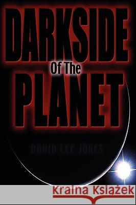 Darkside of the Planet Dave Lee Jones 9780956155214