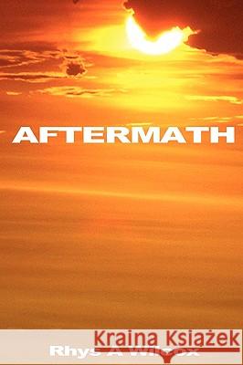 Aftermath Rhys A Wilcox 9780956155900 RAW!