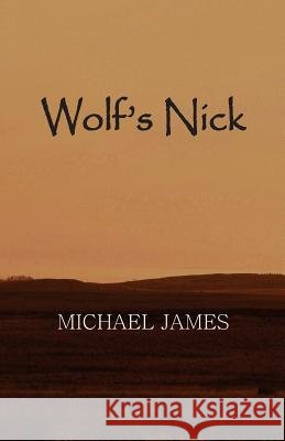 Wolf's Nick: The Death of Evelyn Foster Michael James 9780956184375