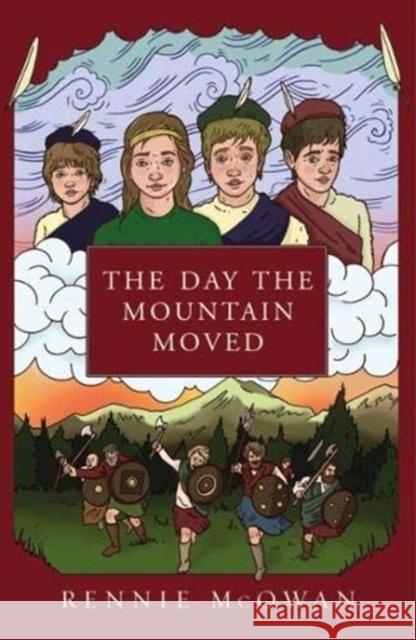 The Day the Mountain Moved Rennie McOwan   9780956230737 Rowan Tree Publishing