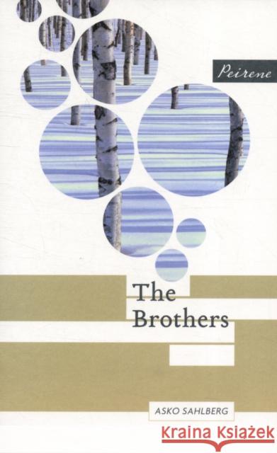 The Brothers Asko Sahlberg, Emily Jeremiah, Fleur Jeremiah 9780956284068 Peirene Press Ltd