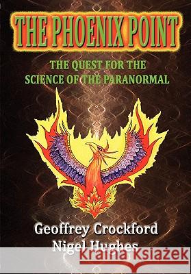 The Phoenix Point Geoffrey Crockford Nigel Hughes 9780956292117