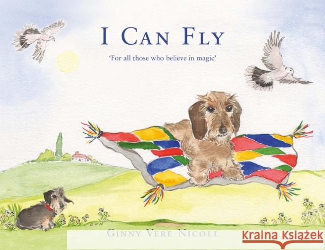 'I CAN FLY': Nutmeg The Flying Puppy Ginny Vere Nicoll 9780956336644