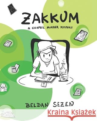 Zakkum: A Graphic Murder Mystery Beldan Sezen Beldan Sezen 9780956377593 Treehouse Press