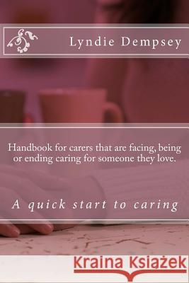 Handbook for Family Carer: Updated version Lyndie Dempsey 9780956379016 Lyndie Dempsey