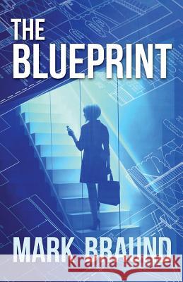 The Blueprint Mark Braund 9780956398529