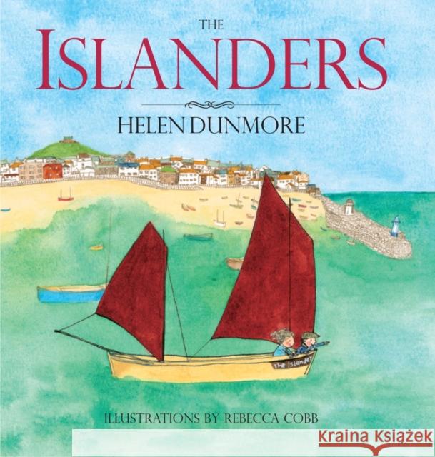 The Islanders Helen Dunmore, Rebecca Cobb 9780956435026 Mabecron Books Ltd