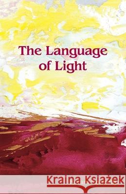 The Language of Light Korani Connolly 9780956439420 Korani Light Centre