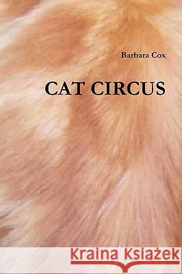 Cat Circus Barbara Cox 9780956468703