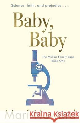 Baby, Baby Mari Howard Rachel Lawston 9780956476968 Hodge Publishing