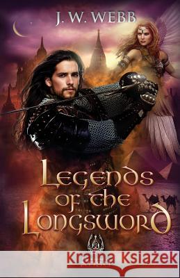 Legends of the Longsword: A Legends of Ansu fantasy Jarrold, John 9780956518279 Nielson