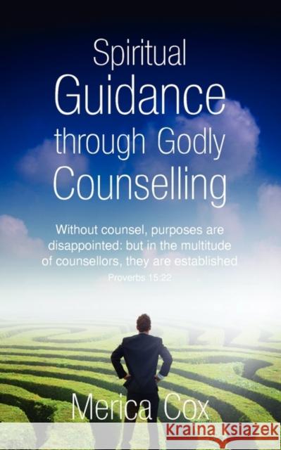 Spiritual Guidance Through Godly Counselling Merica Cox 9780956535849