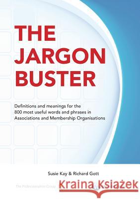 The Jargon Buster Susie Kay, Richard Gott 9780956540164