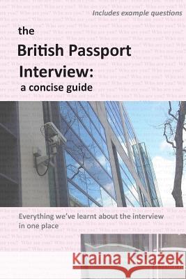 The British Passport Interview: a concise guide Thompson, Andrew 9780956573865