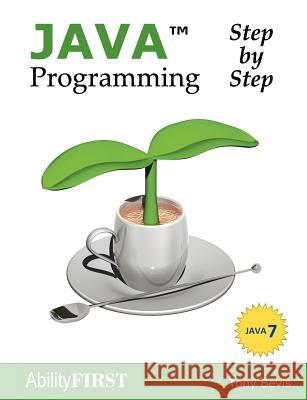 Java Programming Step-by-step Tony Bevis 9780956575821