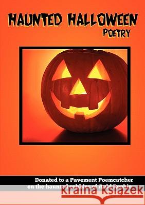 Haunted Halloween Poetry Poem Catcher 9780956601872 Poemcatcher Creations