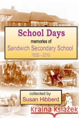 School Days Susan Hibberd 9780956665690 Butterfly Cottage Publishing