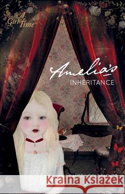 Amelia's Inheritance Sandra Goldbacher, Louise Robinson, Peter Salmi 9780956720030 Daughters of History Ltd