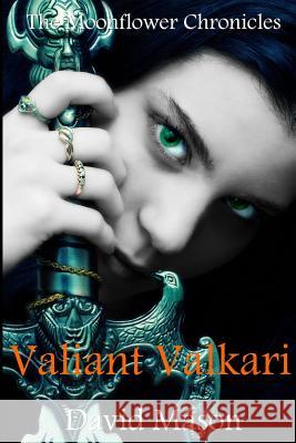 Valiant Valkari David Mason 9780956735324 Blackwing Publishing