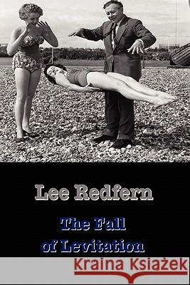 The Fall of Levitation Lee Redfern 9780956752710